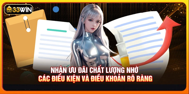 Nhận ưu đãi chất lượng nhờ các điều kiện và điều khoản rõ ràng