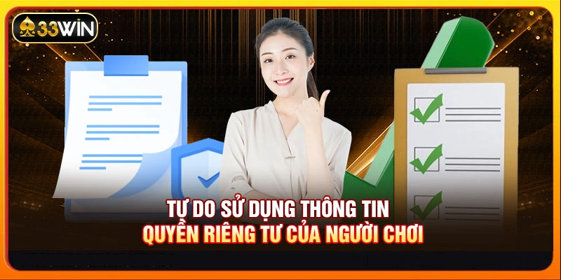 Tự do sử dụng thông tin - Quyền riêng tư của người chơi